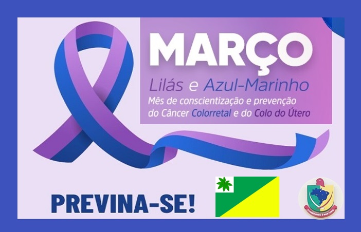 Campanha Março Azul-Marinho e Lilás alerta para prevenção do câncer colorretal e do útero em Carrapateira/PB