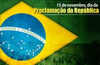 SALVE 15 NOVEMBRO, PROCLAMAÇÃO DA REPÚBLICA DO BRASIL!